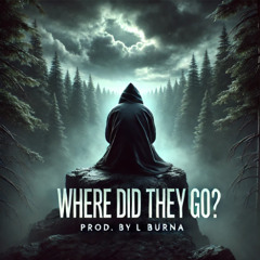 WHERE DID THEY GO