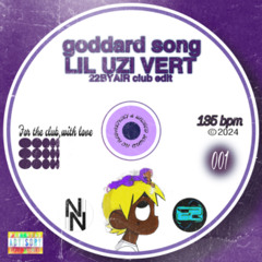 Lil Uzi Vert - Goddard Song (22BYAIR CLUB EDIT)