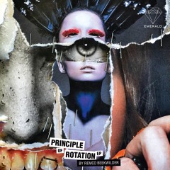 EMERALD023_Remco Beekwilder - Principle Of Rotation EP