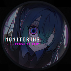 DECO*27 - Monitoring feat. Hatsune Miku (REDSHiFT Flip)