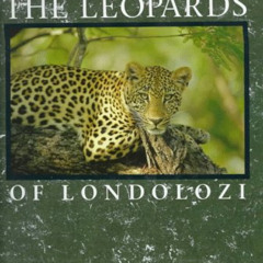 [View] PDF 💗 The Leopards of Londolozi by  Lex Hes PDF EBOOK EPUB KINDLE