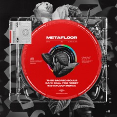 Can I Call You Rose (Metafloor Remix) [FREE DL]