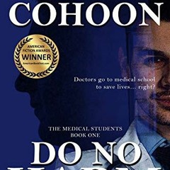 Read [PDF EBOOK EPUB KINDLE] Do No Harm (The Medical Students Book 1) by  James B. Co