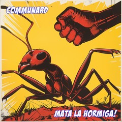 Mata La Hormiga!