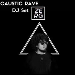 Set Caustic Rave 26/09/2020