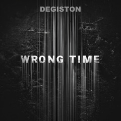 wrong time
