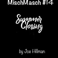 Joe Hillman - Summer Closing