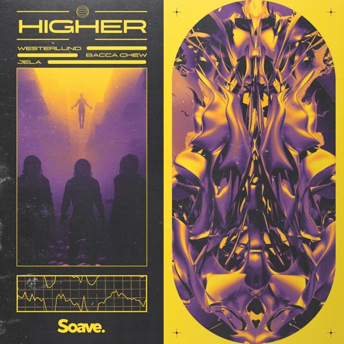 Westerlund, Bacca Chew & JeLa - Higher