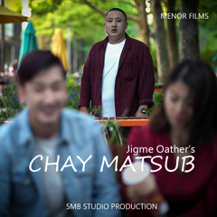 Chay Matsub-Jigme Oather(5Mb-Studio Production)