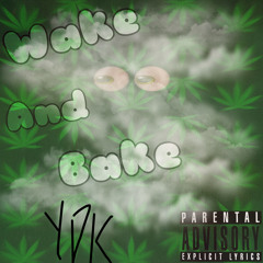 YDK Yung-1 “Wake and Bake” ft.BlueJade