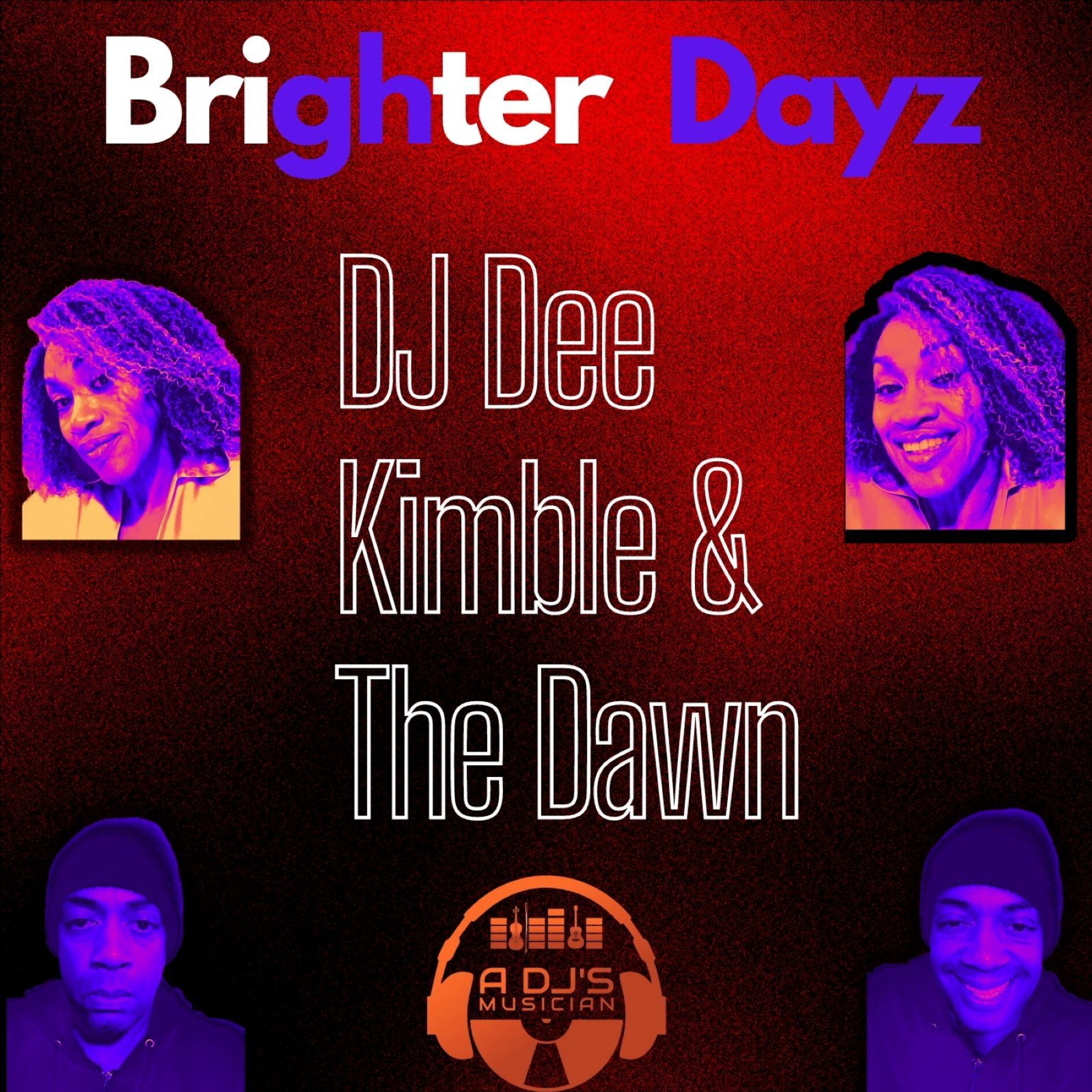 Brighter Dayz episode artwork