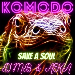 DMB & Aka - Komodo - Save A Soul (Sample)
