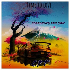 Searching For You - Time to love (album) -  CPT