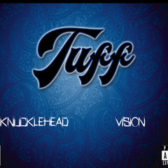 Knucklehead-Tuff Ft. Vision.mp3