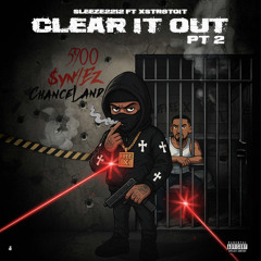 Clear It Out Pt.2