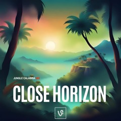 Close Horizon (Jungle Calabria Mix)