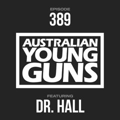 Australian Young Guns | Episode 389 | Dr. Hall
