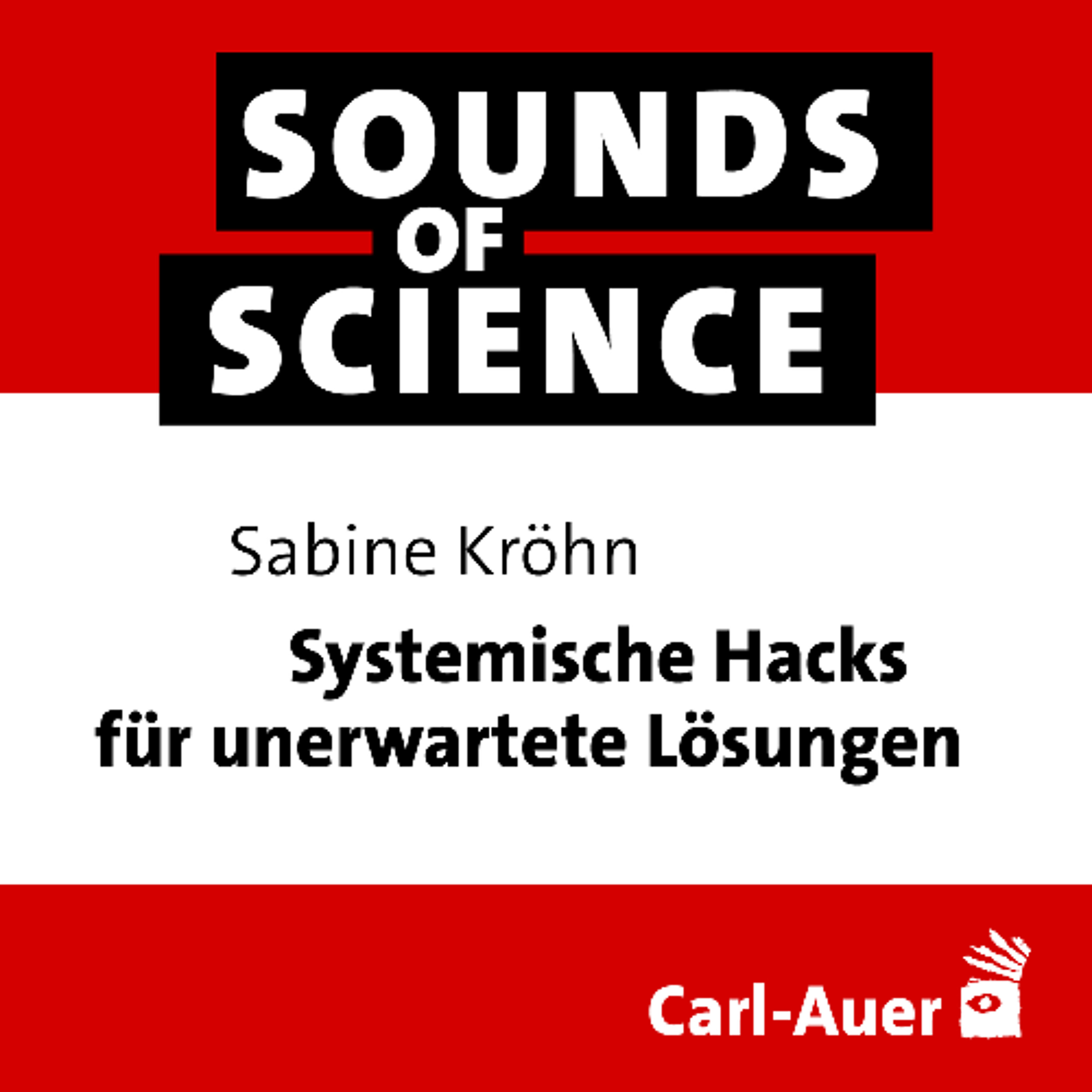 #250 Sabine Kröhn | Systemische Hacks für unerwartete Lösungen