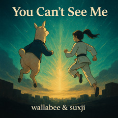 You Can't See Me(feat.suxxji)