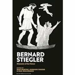 [Read Book] [Bernard Stiegler: Memories of the Future] - Bart Buseyne PDF Free Download