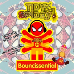 Bouncissential stream 10.12.23 - TidySpidey 1.5hr mix + 1.5hr b2b2b session