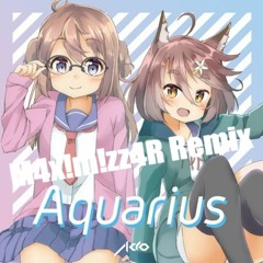 Acro - Aquarius (M4x!m!zz4R Remix) [Free Download]