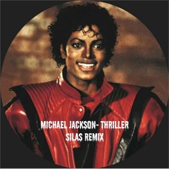 Thriller- Michael Jackson (SILAS's Spooky Remix)