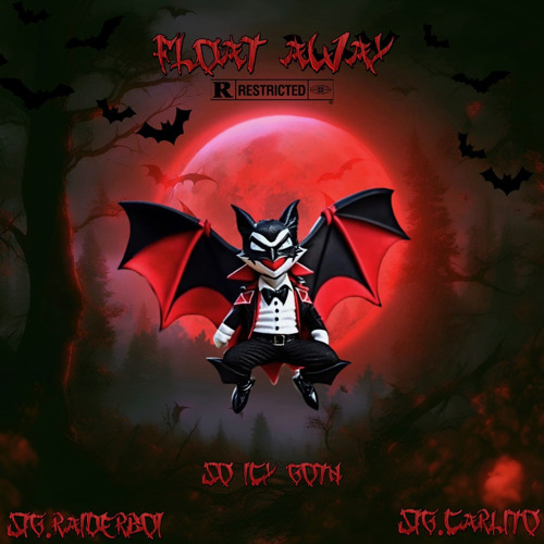 FLOAT AWAY - SIG.RAIDERBOI X SIG.CARLITO