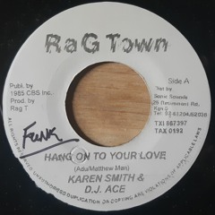 Karen Smith & Dj Ace -Hang On To Your Love + Version