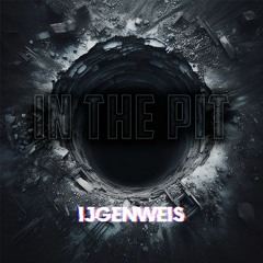 In The Pit [FREE DOWNLOAD]
