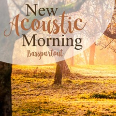 New Acoustic Morning | Inspirational Uplifting Acoustic Background Music for Video