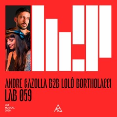 Alataj Lab 059 | Andre Gazolla B2b Lolô Bortholacci