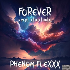 Forever (feat. Chachiola) [Prod. Exon Beats X Empty Beats]