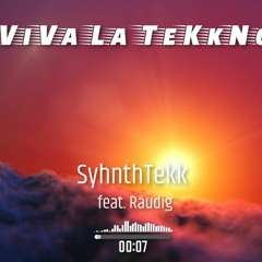 SyhnthTekk Feat. Räudig - ViVa La TeKkNo