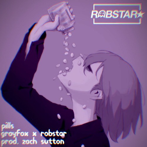 Grayfox x Robstar - Pills [Prod. Zach Sutton]