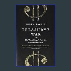 $${EBOOK} 📖 Treasury's War: The Unleashing of a New Era of Financial Warfare Download