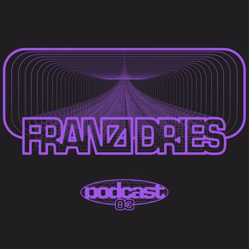 PODCAST 03 - FRANZI DRIES