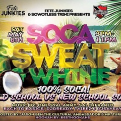 Soca, Sweat, & Whine - Dj SaySay x Mr. Turnup