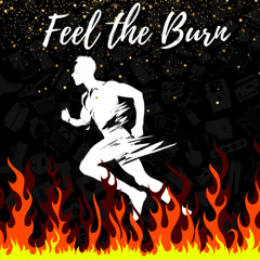 FEEL THE BURN
