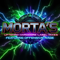 MORTA's Uptempo Hardcore Label Mixes Featuring Offensive Rage