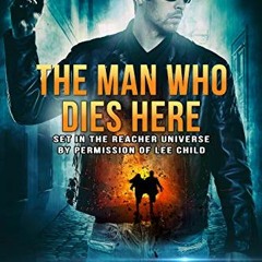 ( 3BfKD ) The Jack Reacher Cases (The Man Who Dies Here) by  Dan Ames ( QQqX )