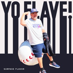 Yo Flave! [Produced by 4Most]
