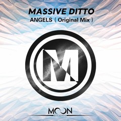 Massive Ditto - Angels (Original Mix)