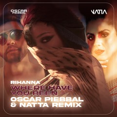 Rihanna - Where Have You Been (Oscar Piebbal & Natta Remix) Preview