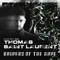 RAIDER OF THE RAVE [056] -  THOMAS SAINTLAURENT