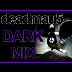 Deadmau5 - The Dark Mix