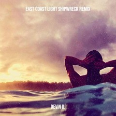 East Coast Light - Shipwreck Remix