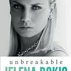[ACCESS] KINDLE 📕 Unbreakable by Jelena DokicJessica Halloran [EPUB KINDLE PDF EBOOK
