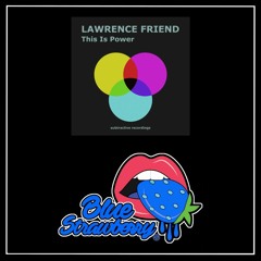 Lawrence Friend - This Is Power (Extended Mix)