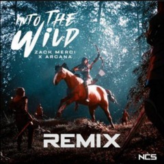 Zack Merci X Arcana - Into The Wild [NCS Release] Deep Voice Remix [Copyright free]